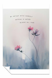 Be Patient With Yourself, Pictures for Home Walls, Bedroom, Living Room & Bathroom Decor